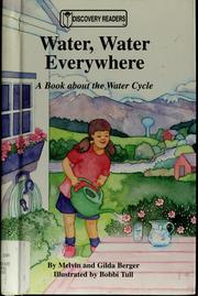 Cover of: Water, water everywhere: a book about the water cycle