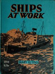 Cover of: Ships at work by Mary Elting