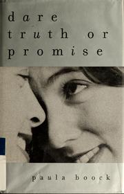 Cover of: Dare truth or promise by Paula Boock