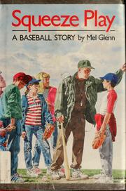 Cover of: Squeeze play: a baseball story