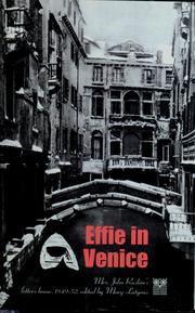 Cover of: Effie in Venice: unpublished letters of Mrs. John Ruskin written from Venice between 1849 and 1852