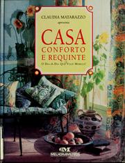 Cover of: Casa conforto e requinte: o dia-a-dia que você merece!