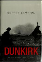 Cover of: Dunkirk by Hugh Sebag-Montefiore