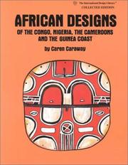 Cover of: African Designs of the Congo, Nigeria, the Cameroons and the Guinea Coast (International Design Library)