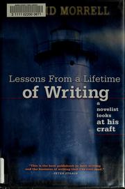 Cover of: Lessons from a lifetime of writing by David Morrell