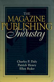 Cover of: The magazine publishing industry by Daly, Charles P.