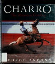 Cover of: Charro: the Mexican cowboy