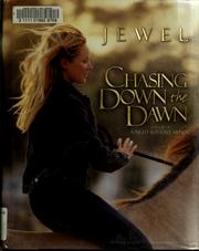 Cover of: Chasing Down the Dawn | Jewel Kilcher