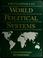 Cover of: Encyclopedia of world political systems