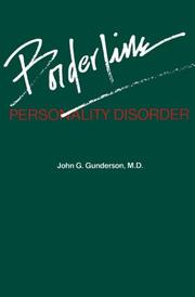Borderline personality disorder by John G. Gunderson
