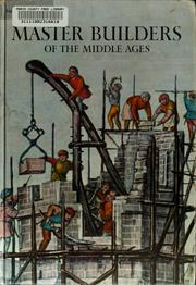 Cover of: Master builders of the Middle Ages