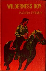 Cover of: Wilderness boy. by Margery Evernden