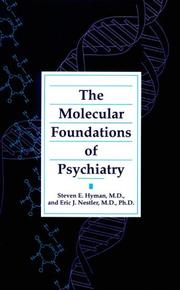 Cover of: The molecular foundations of psychiatry