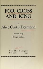 For cross and king by Alice Curtis Desmond