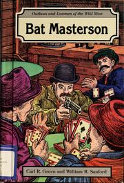 Cover of: Bat Masterson by Carl R. Green