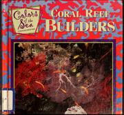 Cover of: Coral reef builders by Eric Ethan, Eric Ethan