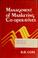 Cover of: Management of marketing co-operatives