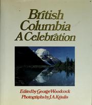 Cover of: British Columbia by George Woodcock, J. A. Kraulis