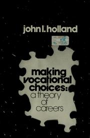 Cover of: Making vocational choices: a theory of careers