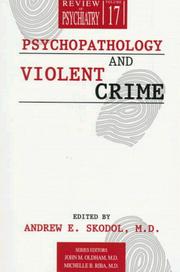 Cover of: Psychopathology and violent crime by edited by Andrew E. Skodol.