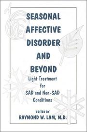 Cover of: Seasonal Affective Disorder and Beyond: Light Treatment for Sad and Non-Sad Conditions