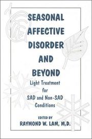 Cover of: Seasonal affective disorder and beyond: light treatment for SAD and non-SAD conditions