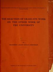 Cover of: The reaction of graduate work on the other work of the university by Jacob Gould Schurman