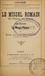 Cover of: Le missel romain: ses origines, son histoire