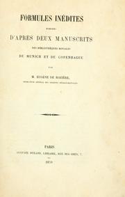 Cover of: Formules inédites publiées d'après deux manuscrits des bibliotheques royales ... by Eugène de Rozière , Marie Louis Thomas Eugène de Rozière