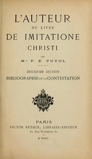 Cover of: L'Auteur du livre De imitatione Christi ... deuxième section by Pierre Edouard Puyol