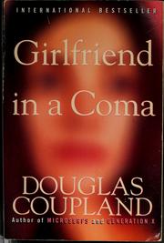 Cover of: Girlfriend in a coma by Douglas Coupland