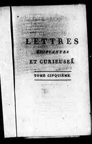 Cover of: Lettres édifiantes et curieuses écrites des missions étrangères