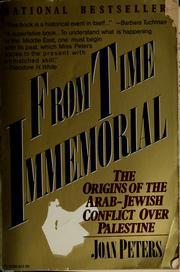 Cover of: From time immemorial: the origins of the Arab-Jewish conflict over Palestine