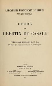 Cover of: L' idéalisme franciscain spirituel au XIVe siècle.: Étude sur Ubertin de Casale