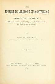 Cover of: Les sources de l'histoire du montanisme by Pierre Champagne de Labriolle