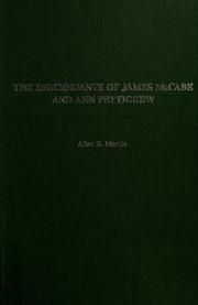 Cover of: The descendants of James McCabe and Ann Pettigrew by Allan Everett Marble