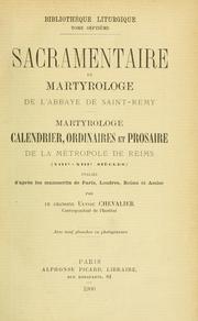 Cover of: Martyrologe, calendrier, ordinaires et prosaires de la Métropole de Reims (VIIIe - XIIIe siècles)