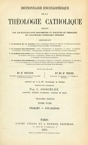 Cover of: Dictionnaire encyclopédique de la theologie catholique ...