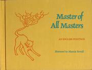 Cover of: Master of all masters: an English folktale.