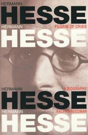 Cover of: Hermann Hesse, pilgrim of crisis by Ralph Freedman