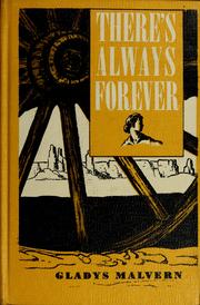 Cover of: There's always forever. by Gladys Malvern