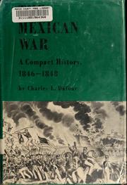 Cover of: The Mexican War: a compact history, 1846-1848