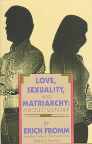 Love, Sexuality, and Matriarchy by Erich Fromm