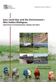 Cover of: Law, Land Use and the Environment: Afro-Indian Dialogues by 