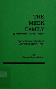 The Meek family of Washington County, Virginia by Danny Morris Fluhart