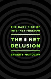 Cover of: The net delusion