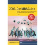 Cover of: MBA-Guide 2009: Teilzeit-, Fernstudien- und Vollzeitprogramme zum Master of Business Administration