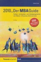 Cover of: MBA Guide 2010: Der MBA Guide 2010: Teilzeit-, Fernstudien- und Vollzeitprogramme zum Master of Business Administration