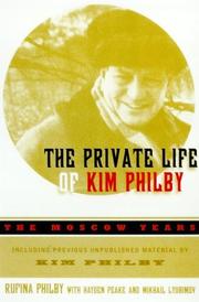 Cover of: The Private Life of Kim Philby by Rufina Filbi, Rufina Philby, Hayden Peake, Mikhail Lyubimov, Rufina Philby, Mikhail Lyubimov, Hayden Peake