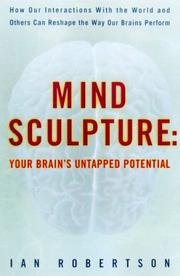 Cover of: Mind sculpture: unlocking your brain's untapped potential